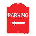Signmission Designer Series Sign Parking W/ Left Arrow, Red & White Aluminum Sign, 18" x 24", RW-1824-24624 A-DES-RW-1824-24624